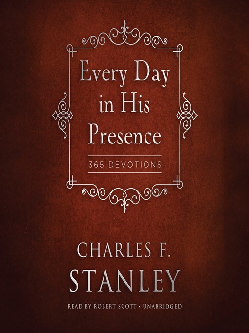 Title details for Every Day in His Presence by Charles F. Stanley - Available